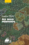 Dix mille printemps [édition intégrale]